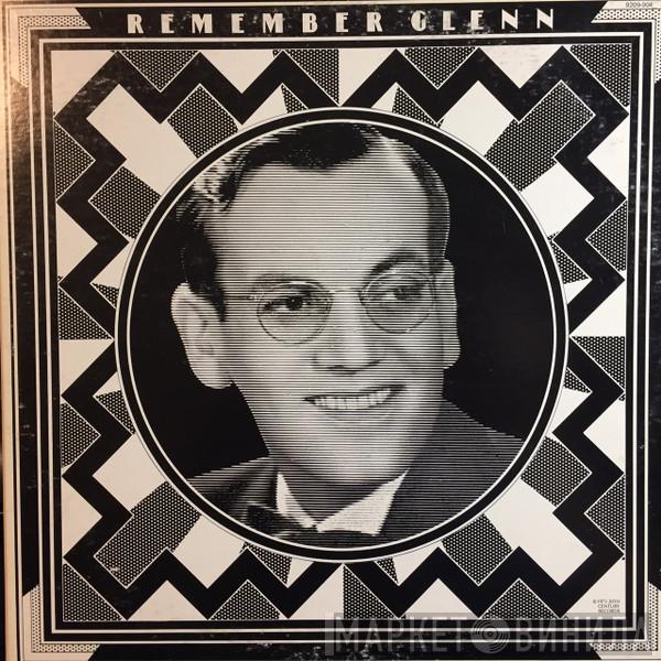 Glenn Miller - Remember Glenn