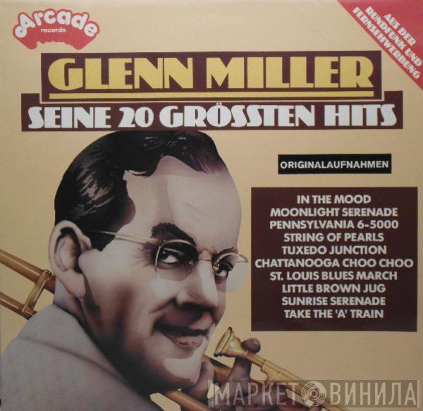 Glenn Miller  - Seine 20 Grössten Hits