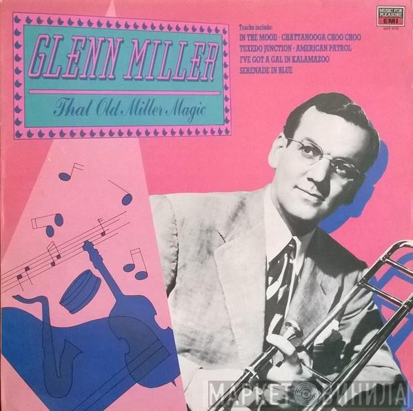 Glenn Miller - That Old Miller Magic