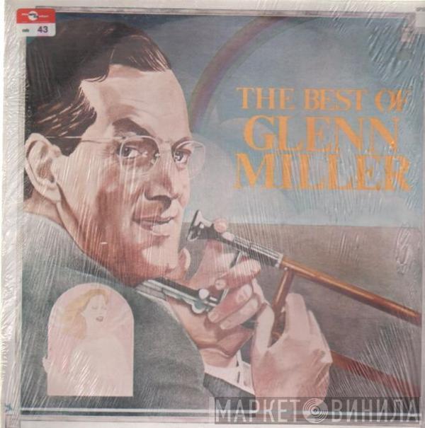  Glenn Miller  - The Best Of Glenn Miller