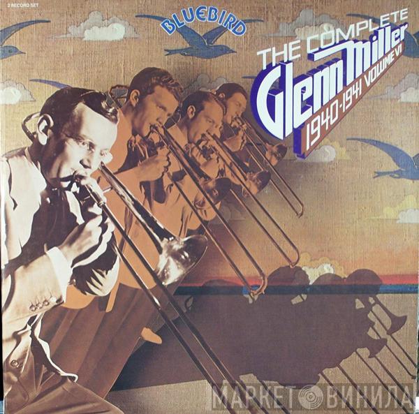 Glenn Miller - The Complete Glenn Miller 1940-1941 Volume VI