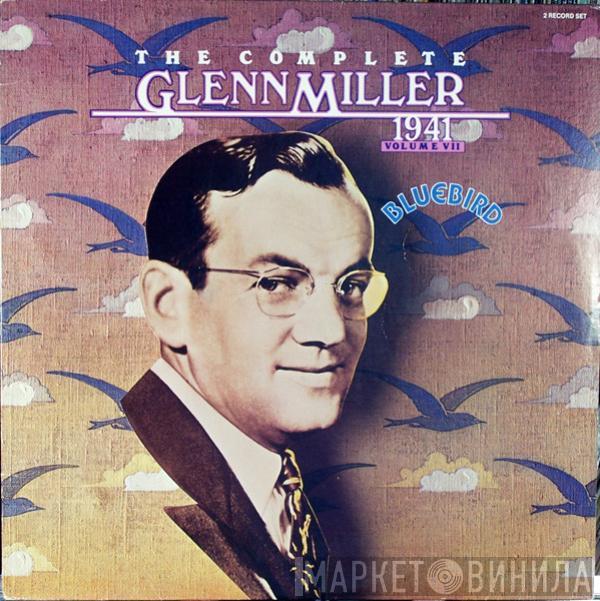 Glenn Miller - The Complete Glenn Miller 1941 Volume VII