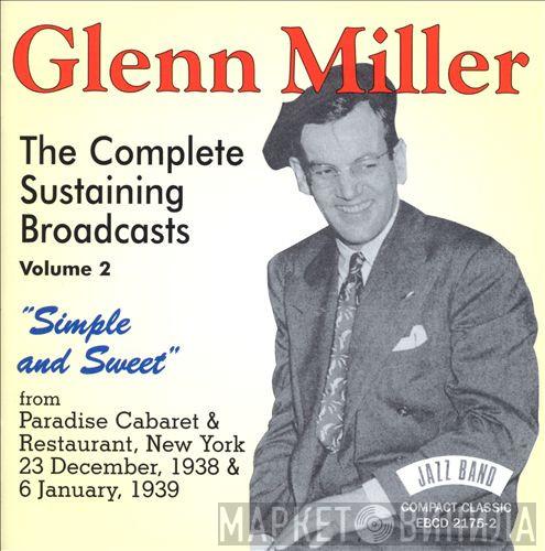 Glenn Miller - The Complete Sustaining Broadcasts Volume 2 