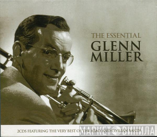 Glenn Miller - The Essential Glenn Miller