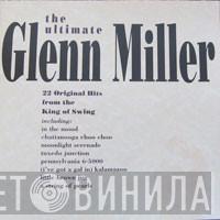  Glenn Miller  - The Ultimate Glenn Miller