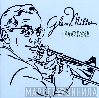  Glenn Miller  - The popular recordings 1938-1942