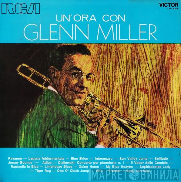 Glenn Miller  - Un'Ora Con Glenn Miller