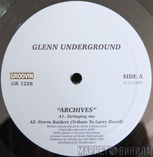 Glenn Underground - Archives