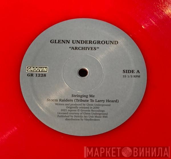 Glenn Underground - Archives