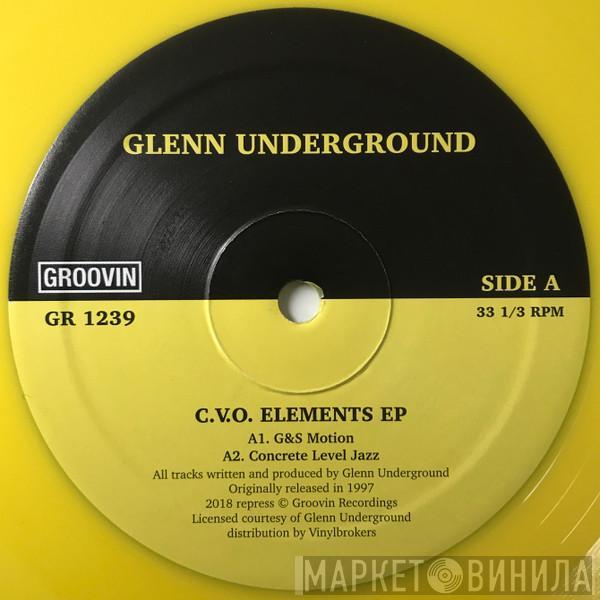 Glenn Underground - C.V.O. Elements EP