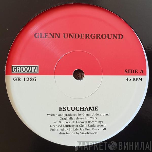 Glenn Underground - Escuchame / Hi Tech Soul