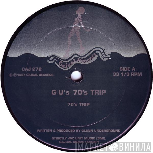 Glenn Underground - G U's 70's Trip