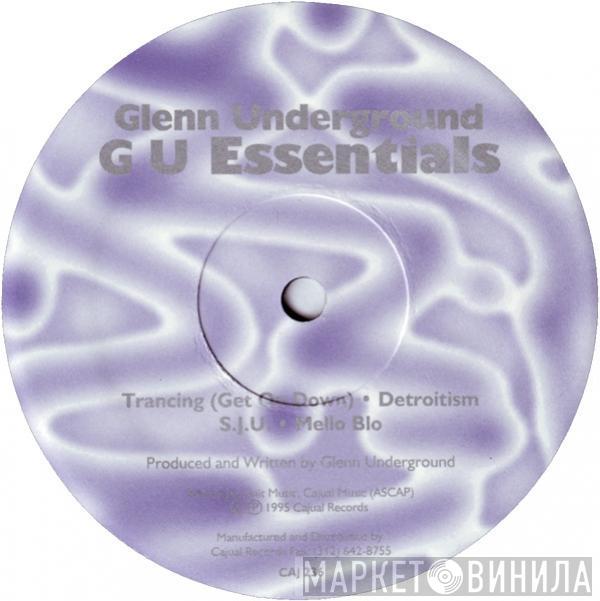  Glenn Underground  - GU Essentials
