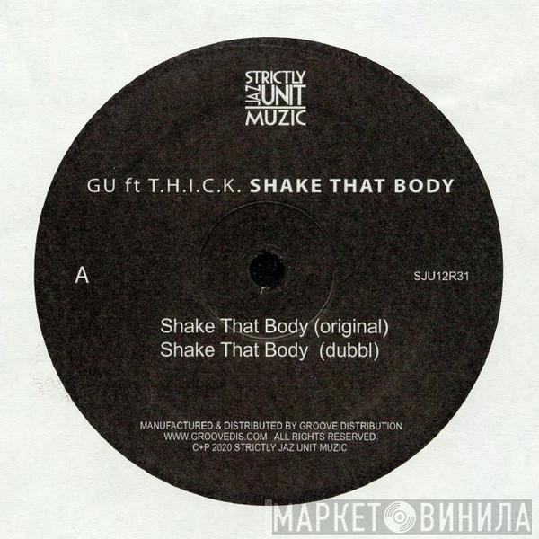 Glenn Underground, T.H.I.C.K. - Shake That Body