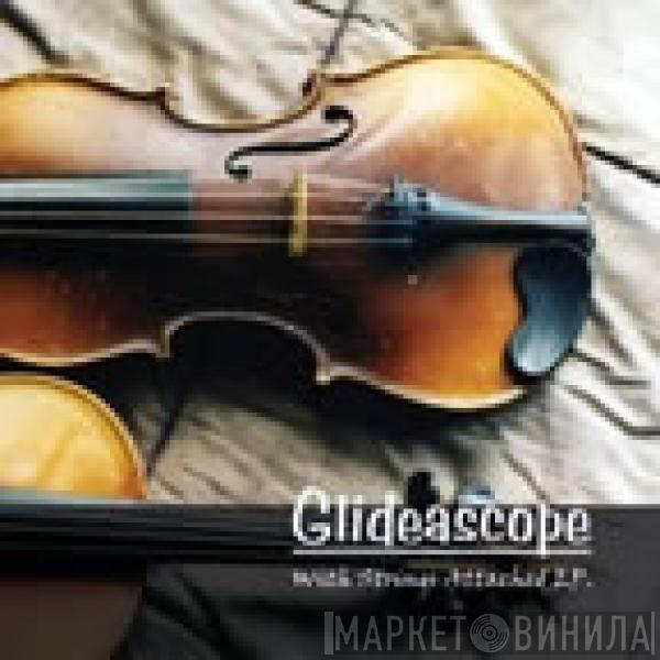 Glideascope - With Strings Attached E.P.