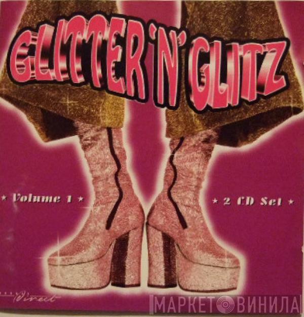  - Glitter 'N' Glitz Volume 1