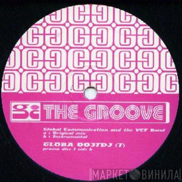 Global Communication, The VCF Band - The Groove