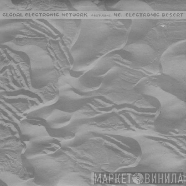 Global Electronic Network, 4E - Electronic Desert