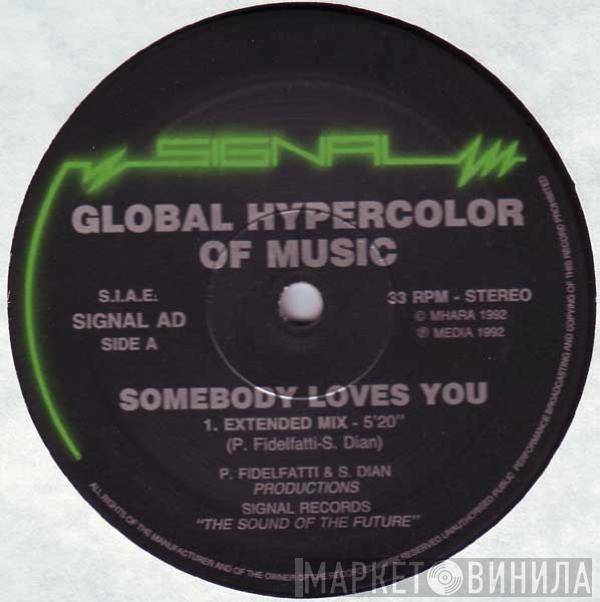 Global Hypercolor Of Music - Somebody Loves You