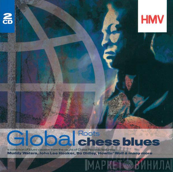  - Global Roots: Chess Blues