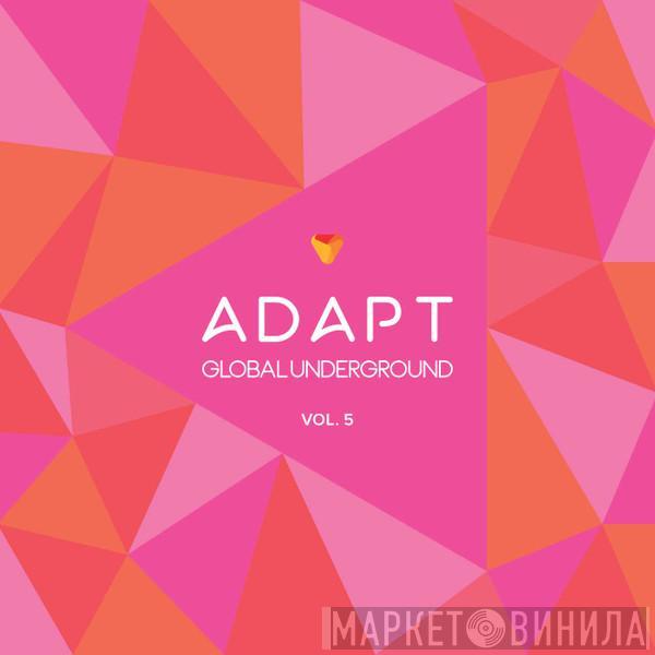  - Global Underground: Adapt #5