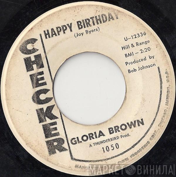Gloria Brown  - Happy Birthday / Looking For My Baby