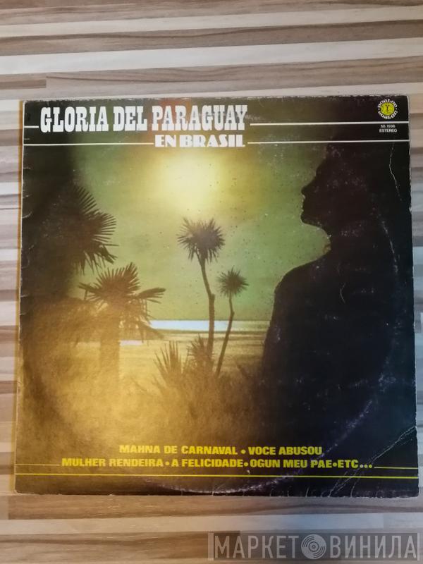 Gloria Del Paraguay - En Brasil