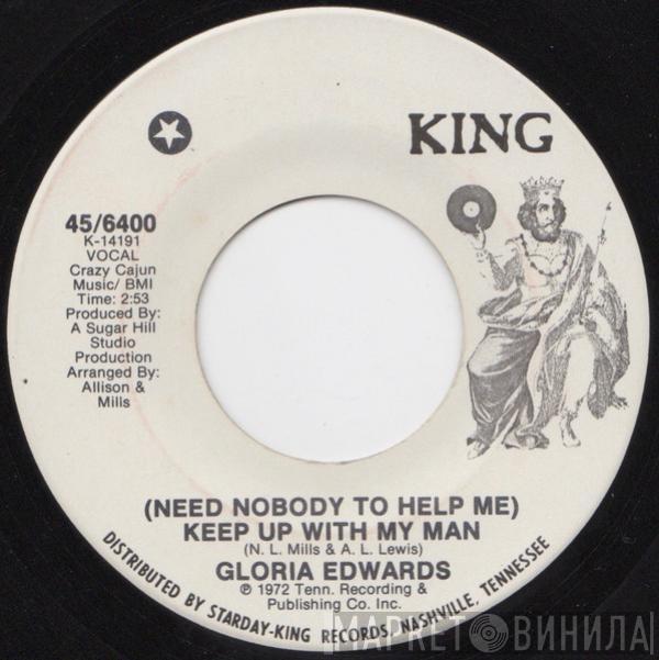 Gloria Edwards - (Need Nobody To Help Me) Keep Up With My Man