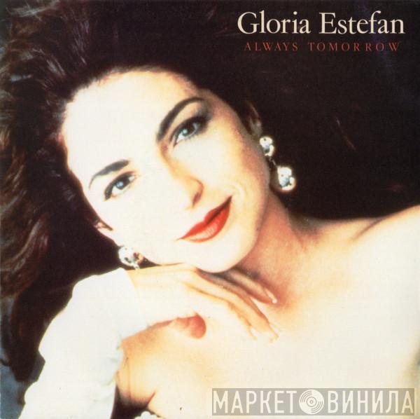 Gloria Estefan - Always Tomorrow