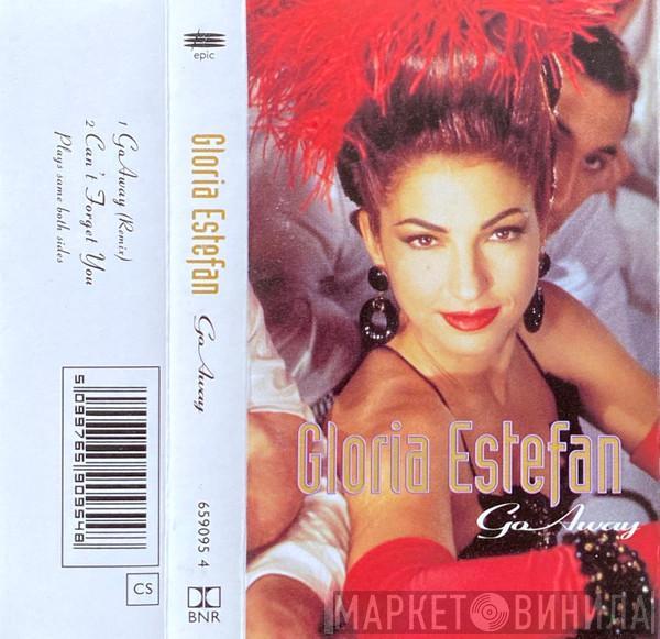 Gloria Estefan - Go Away