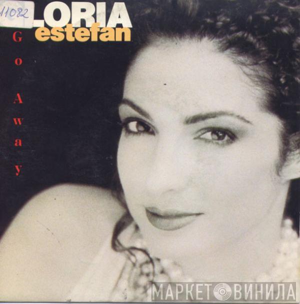 Gloria Estefan - Go Away