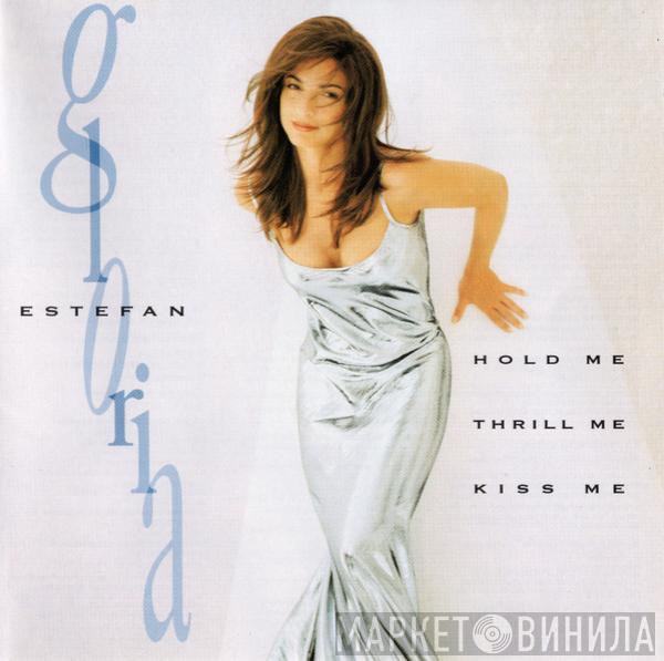  Gloria Estefan  - Hold Me, Thrill Me, Kiss Me