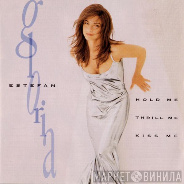  Gloria Estefan  - Hold Me, Thrill Me, Kiss Me