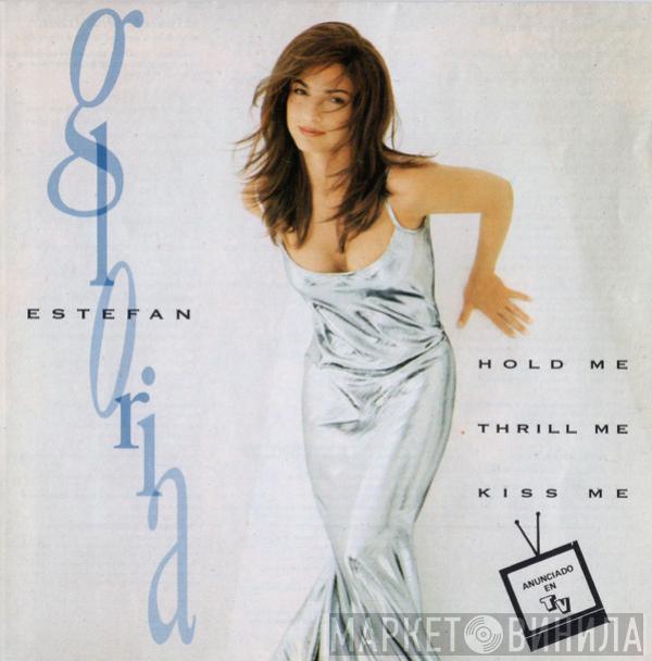  Gloria Estefan  - Hold Me, Thrill Me, Kiss Me