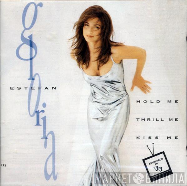  Gloria Estefan  - Hold Me, Thrill Me, Kiss Me