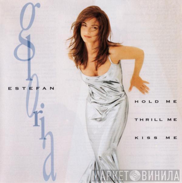  Gloria Estefan  - Hold Me, Thrill Me, Kiss Me