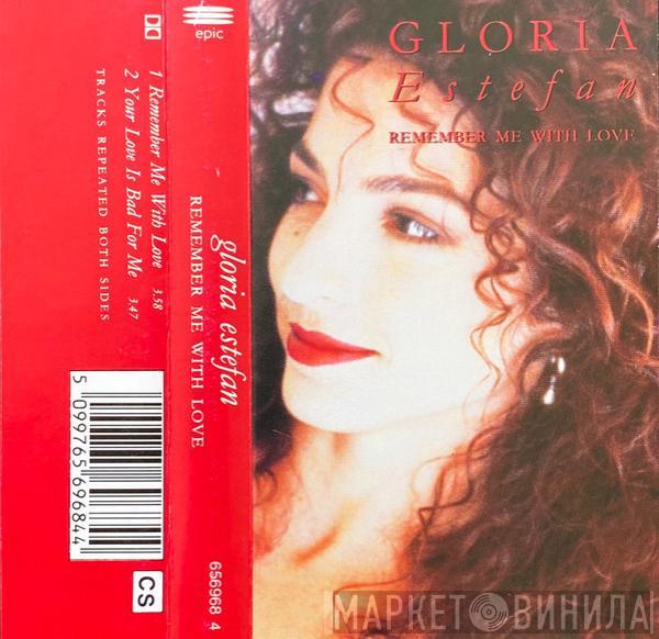 Gloria Estefan - Remember Me With Love