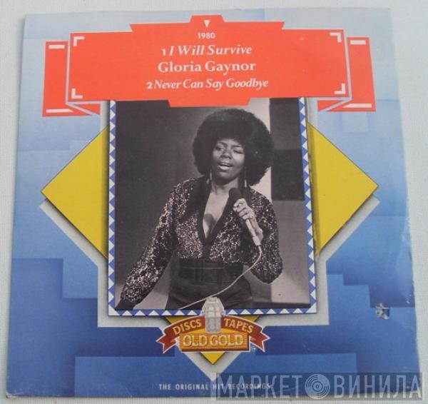  Gloria Gaynor  - I Will Survive / Never Can Say Goodbye