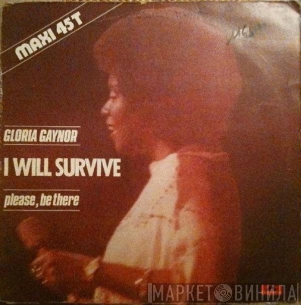  Gloria Gaynor  - I Will Survive / Please, Be There