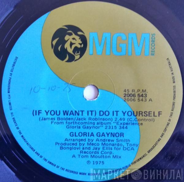  Gloria Gaynor  - (If You Want It) Do It Yourself