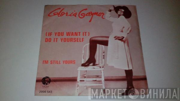  Gloria Gaynor  - (If You Want It) Do It Yourself