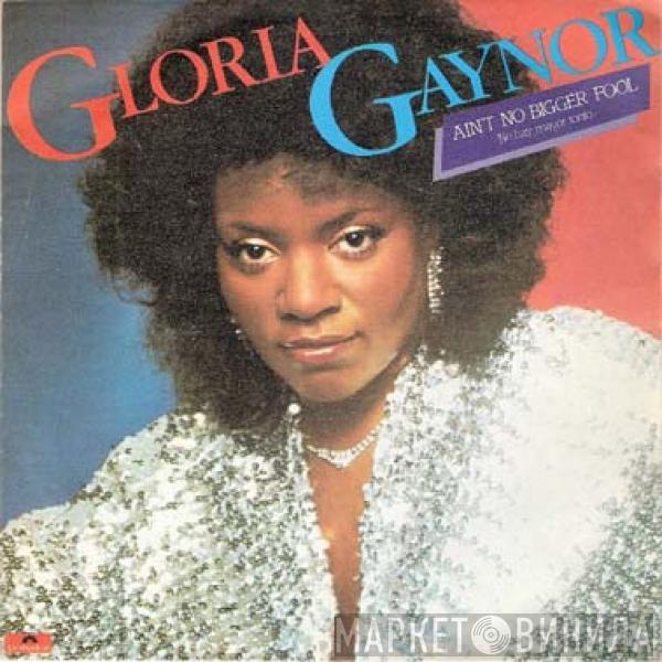 Gloria Gaynor - Ain't No Bigger Fool = No Hay Mayor Tonto