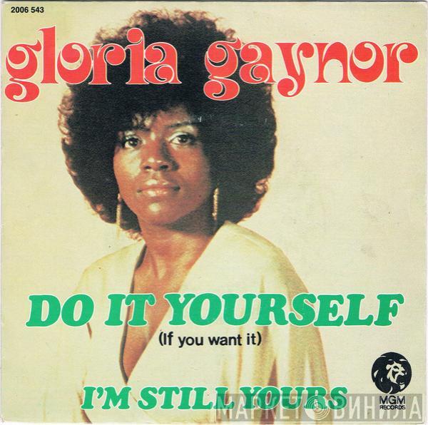  Gloria Gaynor  - Do It Yourself (If You Want It)