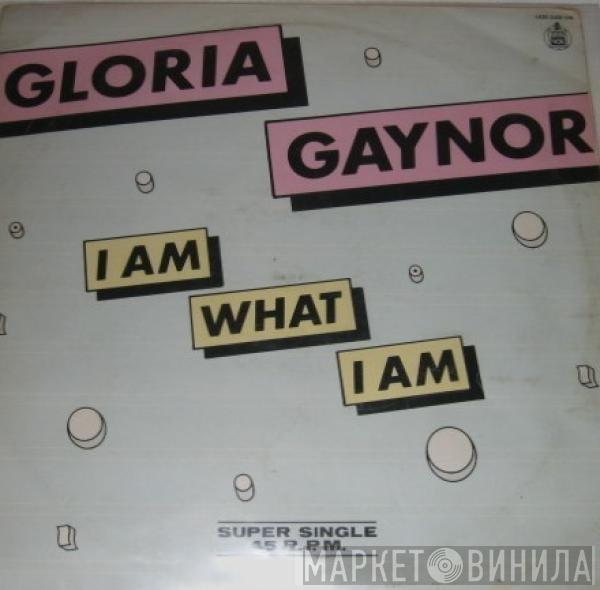 Gloria Gaynor - I Am What I Am