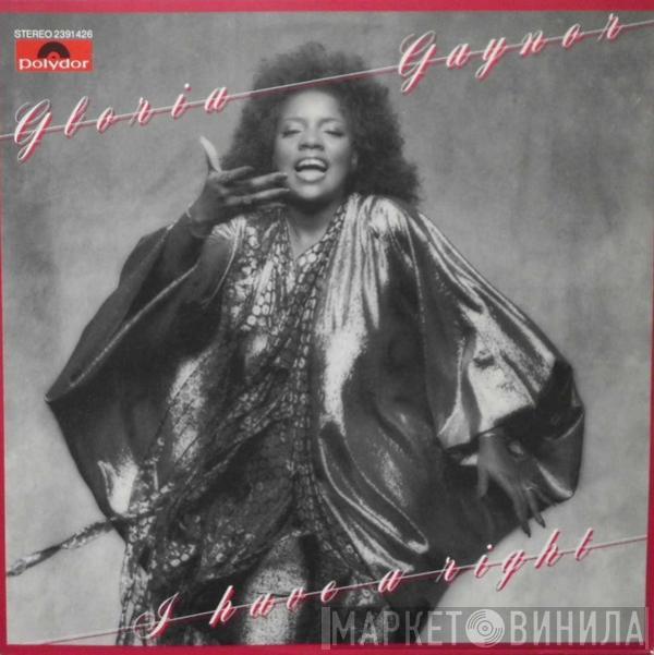 Gloria Gaynor  - I Have A Right