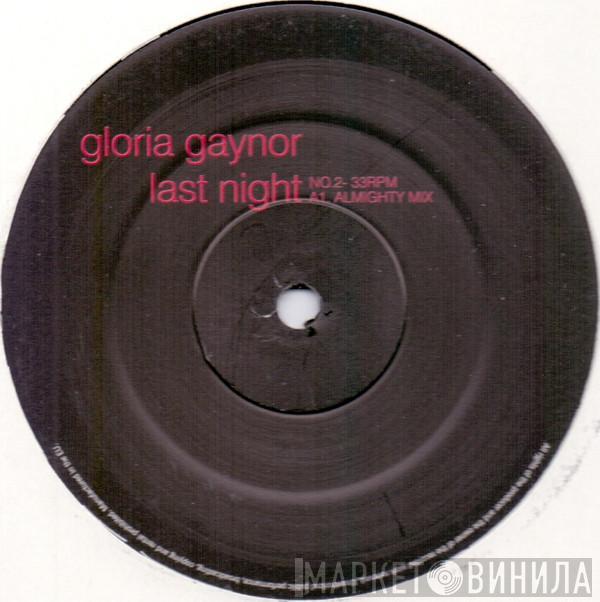 Gloria Gaynor - Last Night
