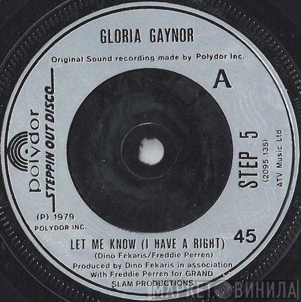 Gloria Gaynor - Let Me Know (I Have A Right)