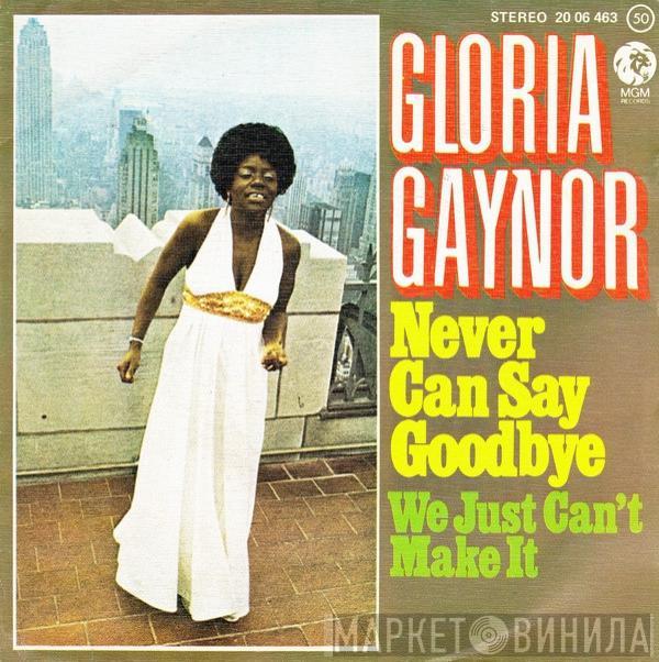 Gloria Gaynor - Never Can Say Goodbye