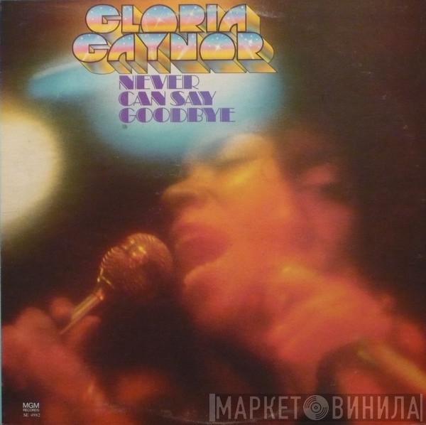  Gloria Gaynor  - Never Can Say Goodbye