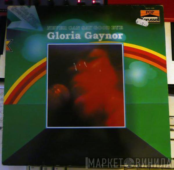 Gloria Gaynor - Never Can Say Goodbye